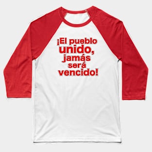 El Pueblo Unido Jamas Sera Vencido Baseball T-Shirt